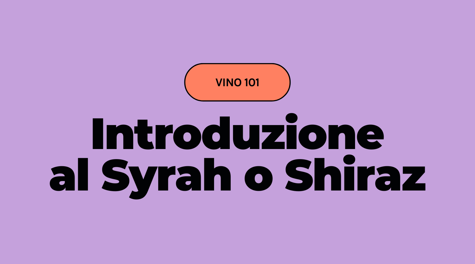 Syrah o shiraz: cos'è, origini e quale cibo abbinare